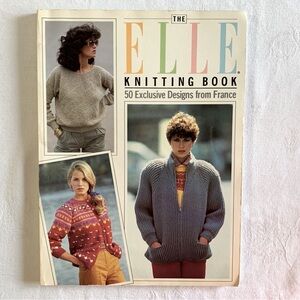 The ELLE Knitting Book 50 Exclusive Designs From France Knit Designer Patterns